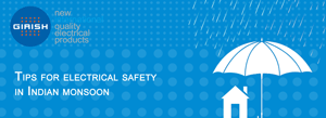 Tips for electrical safety in Indian monsoon